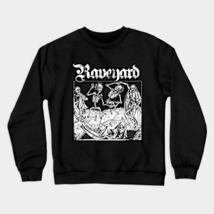 Raveyard Crewneck Sweatshirt